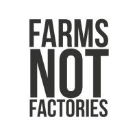 Farms Not Factories