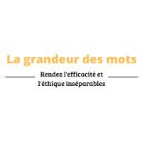 La Grandeur Des Mots
