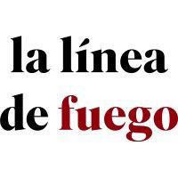 La Línea De Fuego