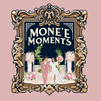 Mone'e Moments