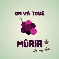On Va Tous Mûrir