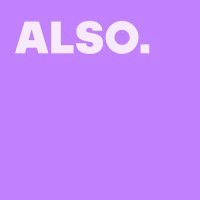 ALSO.