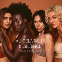 AU-DELA DE LA RESILIENCE FRANCE OUTRE-MER®️