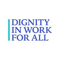 Dignity In Work For All